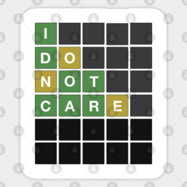 Wordle I Dont Care Wordle Pegatina TeePublic MX